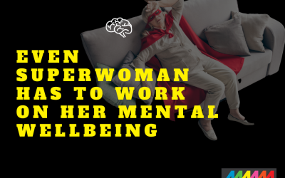 Even Superwoman has to work on her mental wellbeing